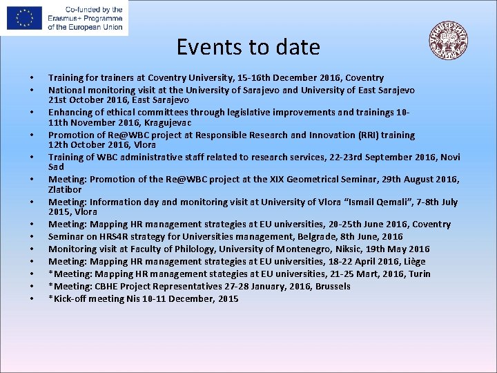 Events to date • • • • Training for trainers at Coventry University, 15‐