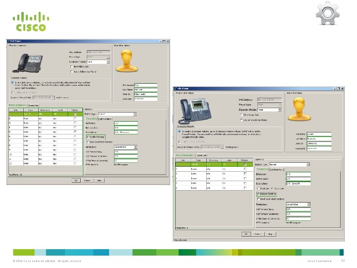 © 2010 Cisco and/or its affiliates. All rights reserved. Cisco Confidential 22 