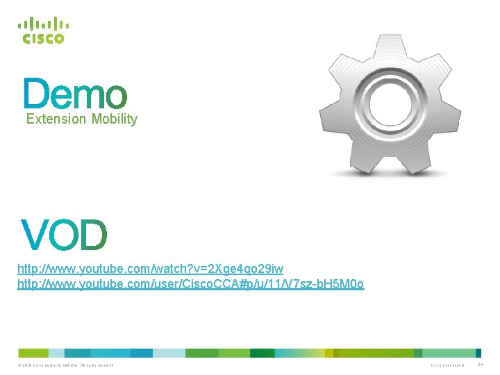 Extension Mobility http: //www. youtube. com/watch? v=2 Xge 4 qo 29 iw http: //www.