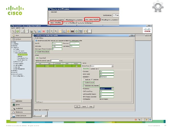 © 2010 Cisco and/or its affiliates. All rights reserved. Cisco Confidential 25 