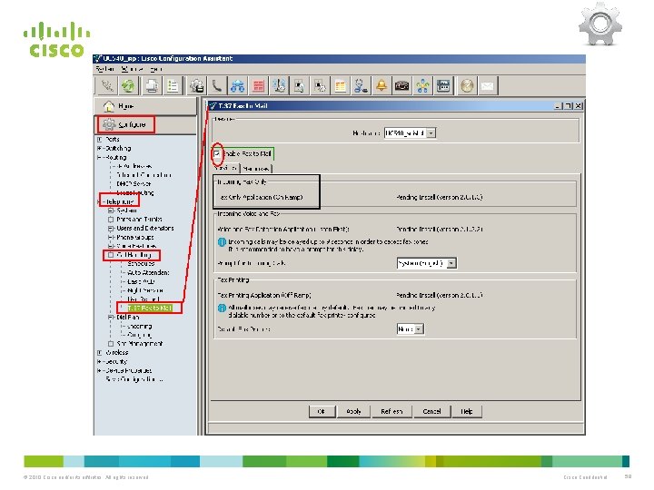 © 2010 Cisco and/or its affiliates. All rights reserved. Cisco Confidential 59 