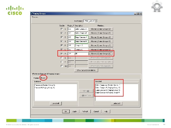 © 2010 Cisco and/or its affiliates. All rights reserved. Cisco Confidential 69 