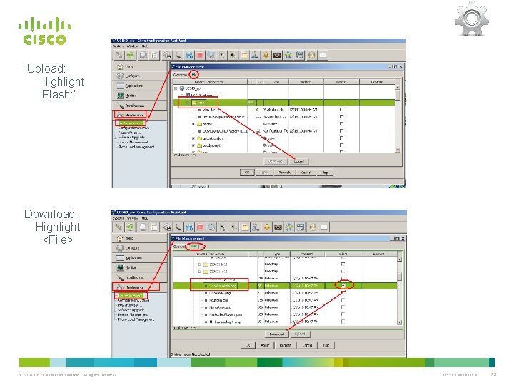 Upload: Highlight ‘Flash: ’ Download: Highlight <File> © 2010 Cisco and/or its affiliates. All