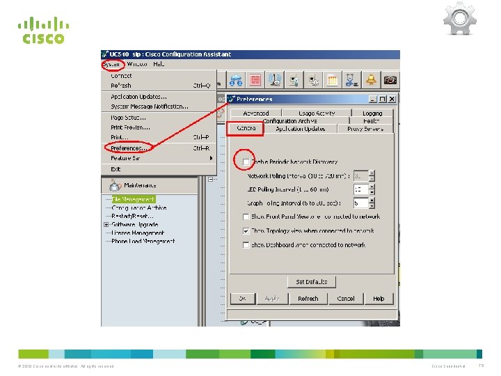 © 2010 Cisco and/or its affiliates. All rights reserved. Cisco Confidential 75 