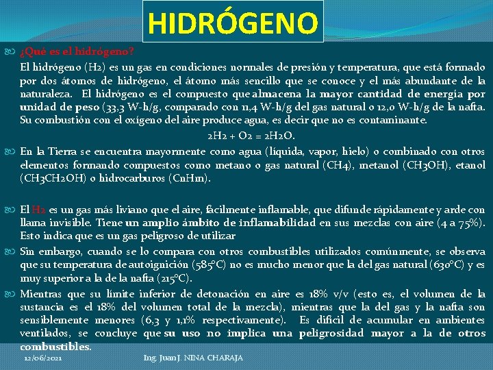 HIDRÓGENO ¿Qué es el hidrógeno? El hidrógeno (H 2) es un gas en condiciones