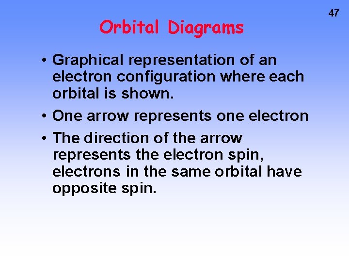 Orbital Diagrams • Graphical representation of an electron configuration where each orbital is shown. Orbital Diagrams • Graphical representation of an electron configuration where each orbital is shown.