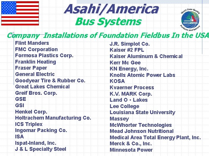 Asahi/America Bus Systems Company Installations of Foundation Fieldbus In the USA Flint Manders FMC