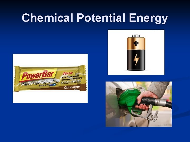 Chemical Potential Energy 
