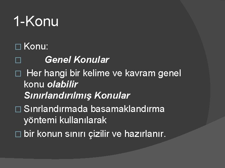 1 -Konu � Konu: Genel Konular � Her hangi bir kelime ve kavram genel