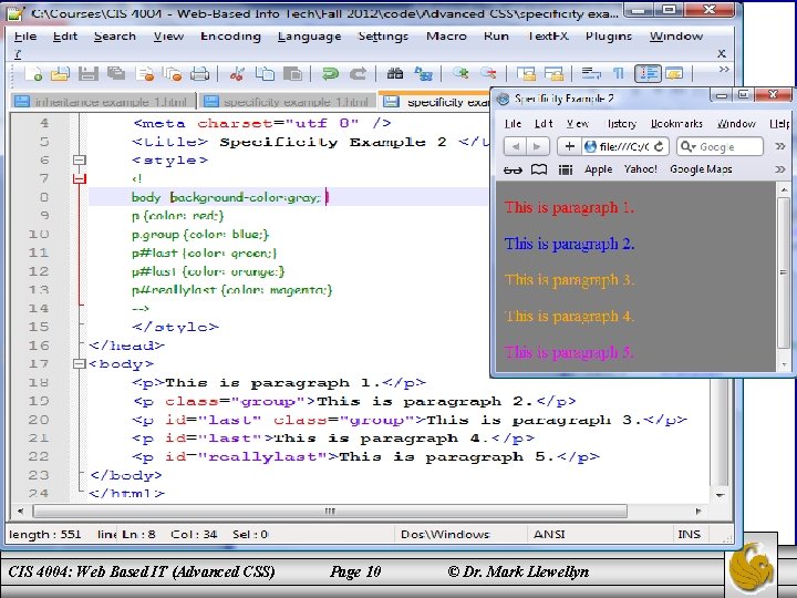 CIS 4004: Web Based IT (Advanced CSS) Page 10 © Dr. Mark Llewellyn 