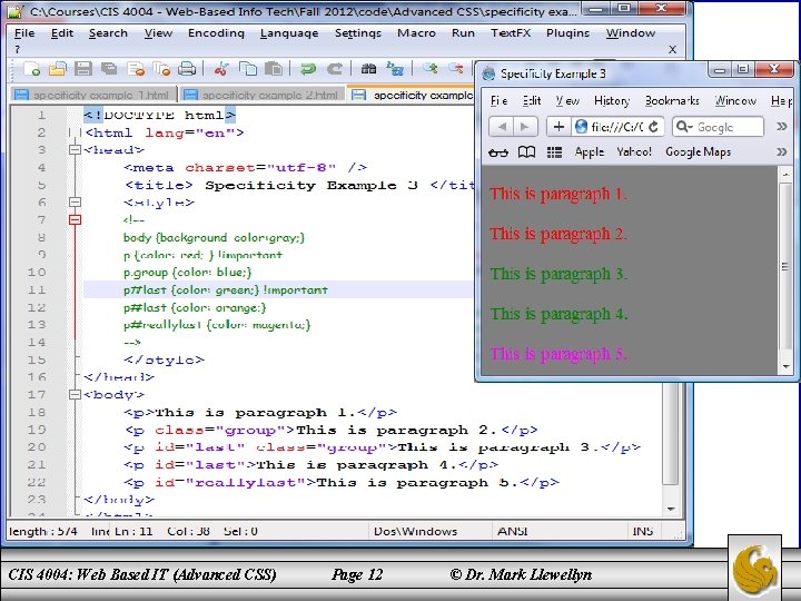 CIS 4004: Web Based IT (Advanced CSS) Page 12 © Dr. Mark Llewellyn 