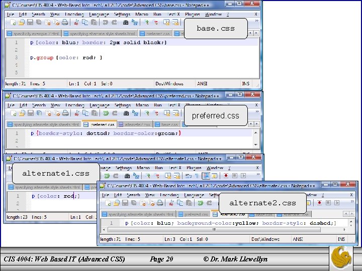 base. css preferred. css alternate 1. css alternate 2. css CIS 4004: Web Based