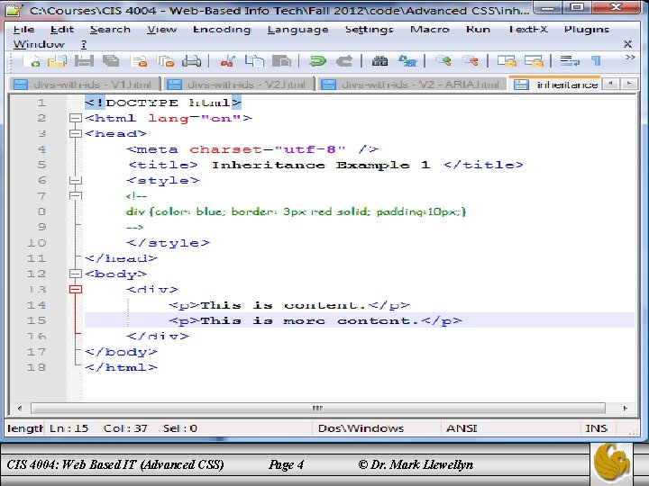 CIS 4004: Web Based IT (Advanced CSS) Page 4 © Dr. Mark Llewellyn 