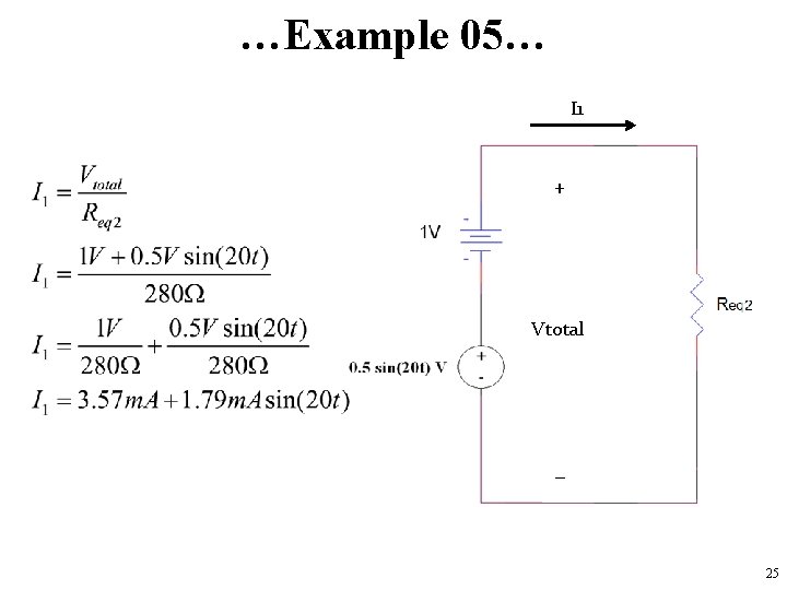 …Example 05… I 1 + Vtotal _ 25 