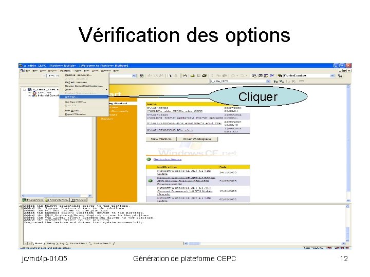 Vérification des options Cliquer jc/md/lp-01/05 Génération de plateforme CEPC 12 
