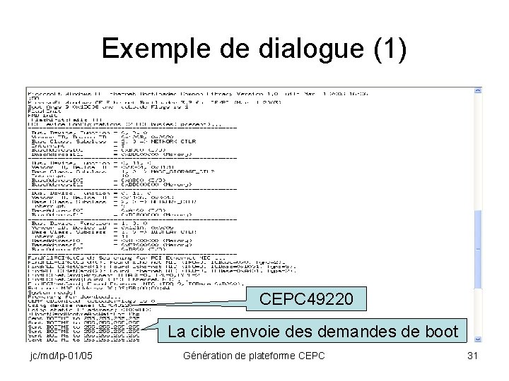 Exemple de dialogue (1) CEPC 49220 La cible envoie des demandes de boot jc/md/lp-01/05