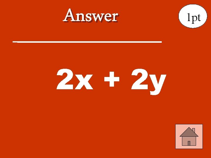 Answer 2 x + 2 y 1 pt 
