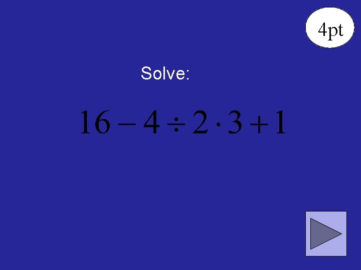 4 pt Solve: 