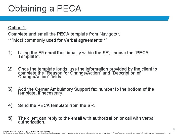 Obtaining a PECA Option 1: Complete and email the PECA template from Navigator. ***Most