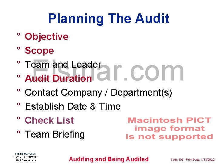 Planning The Audit ° ° ° ° Objective Scope Team and Leader Audit Duration