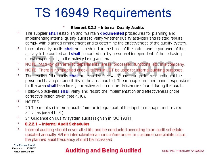 TS 16949 Requirements ° ° ° Element 8. 2. 2 – Internal Quality Audits