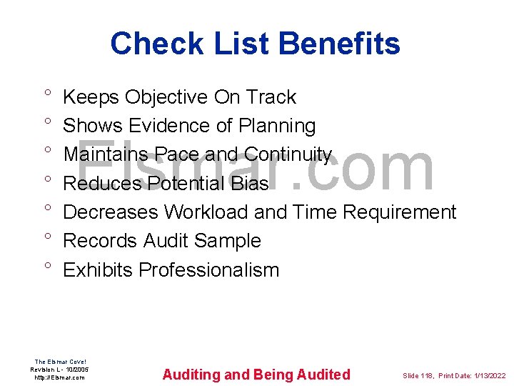 Check List Benefits ° ° ° ° Keeps Objective On Track Shows Evidence of