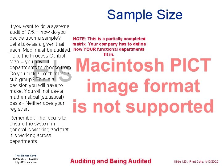 Sample Size If you want to do a systems audit of 7. 5. 1,