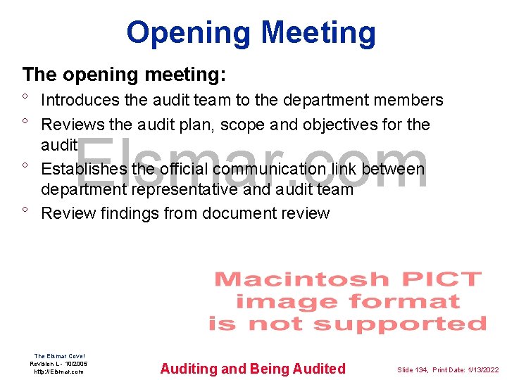 Opening Meeting The opening meeting: ° Introduces the audit team to the department members