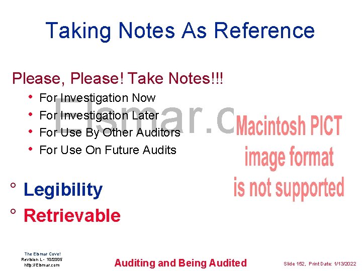 Taking Notes As Reference Please, Please! Take Notes!!! • • Elsmar. com For Investigation