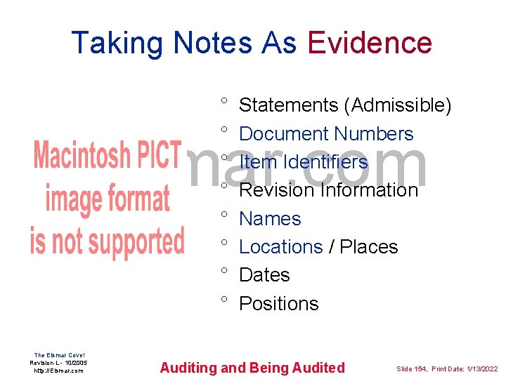 Taking Notes As Evidence ° ° ° ° Statements (Admissible) Document Numbers Item Identifiers