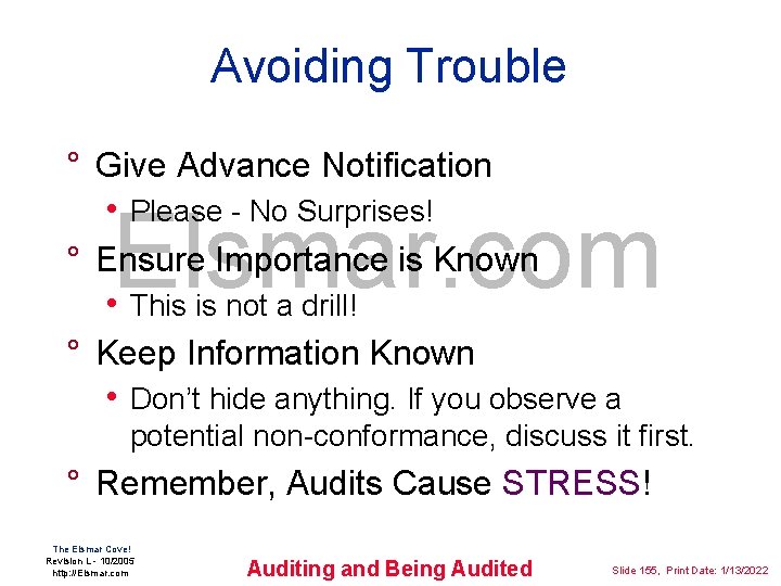 Avoiding Trouble ° Give Advance Notification • Please - No Surprises! ° Ensure Importance