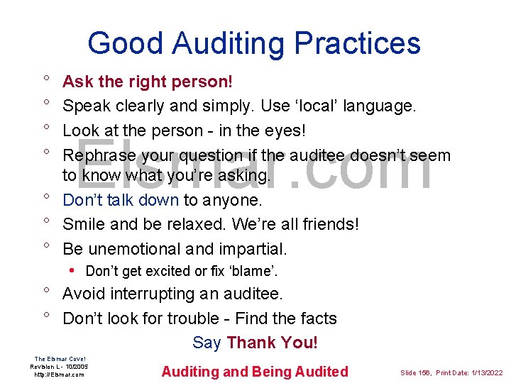 Good Auditing Practices ° ° ° ° ° Ask the right person! Speak clearly