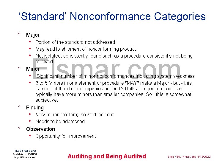 ‘Standard’ Nonconformance Categories ° Major • Portion of the standard not addressed • May