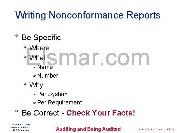 Writing Nonconformance Reports ° Be Specific • Where • What Elsmar. com F Name