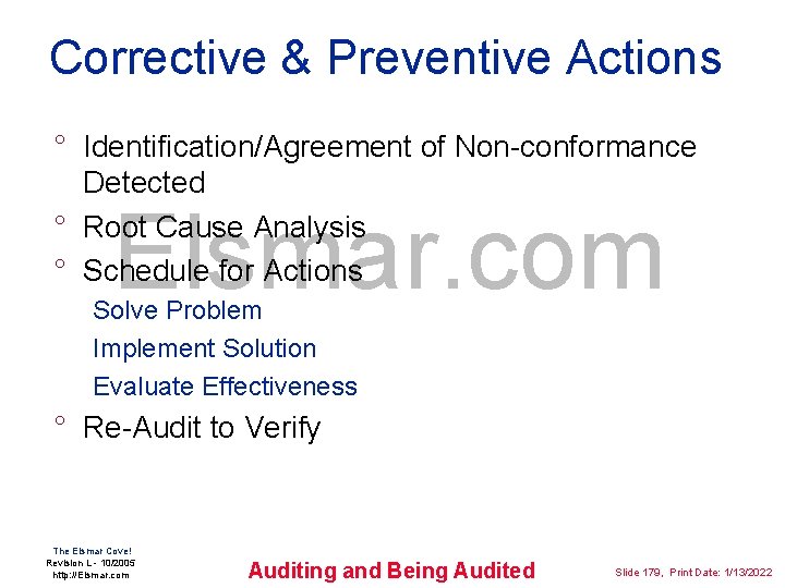 Corrective & Preventive Actions ° Identification/Agreement of Non-conformance Detected ° Root Cause Analysis °