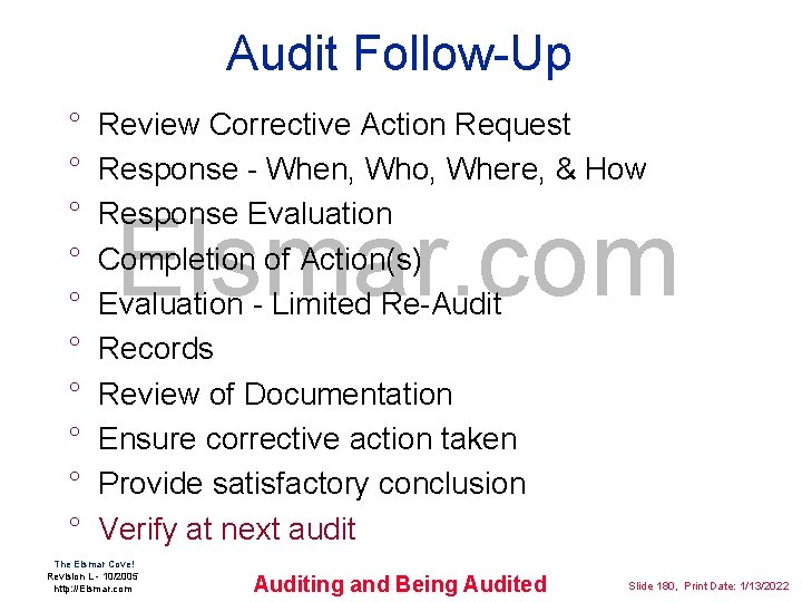 Audit Follow-Up ° ° ° ° ° Review Corrective Action Request Response - When,