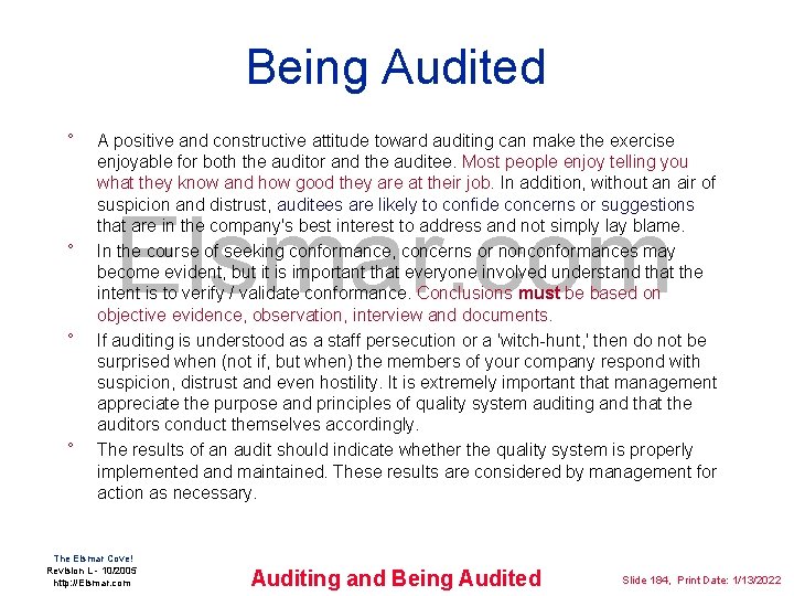 Being Audited ° ° A positive and constructive attitude toward auditing can make the