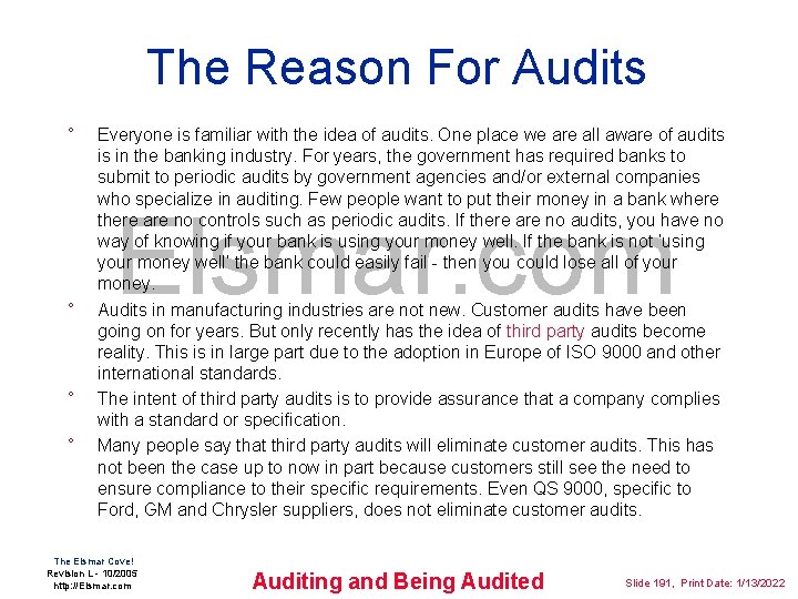 The Reason For Audits ° ° Everyone is familiar with the idea of audits.
