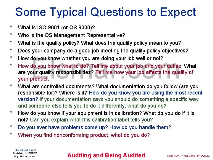 Some Typical Questions to Expect ° ° ° ° ° What is ISO 9001