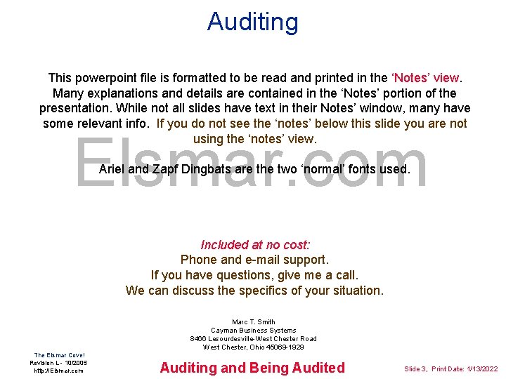 Auditing This powerpoint file is formatted to be read and printed in the ‘Notes’