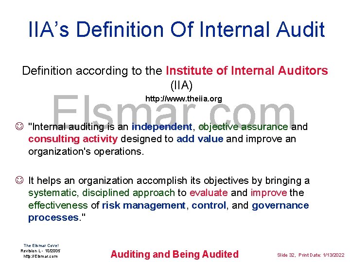 IIA’s Definition Of Internal Audit Definition according to the Institute of Internal Auditors (IIA)