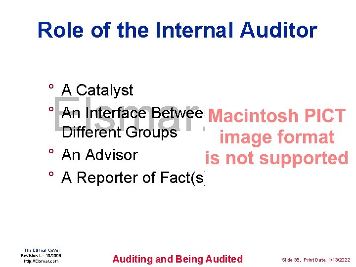Role of the Internal Auditor ° A Catalyst ° An Interface Between Different Groups