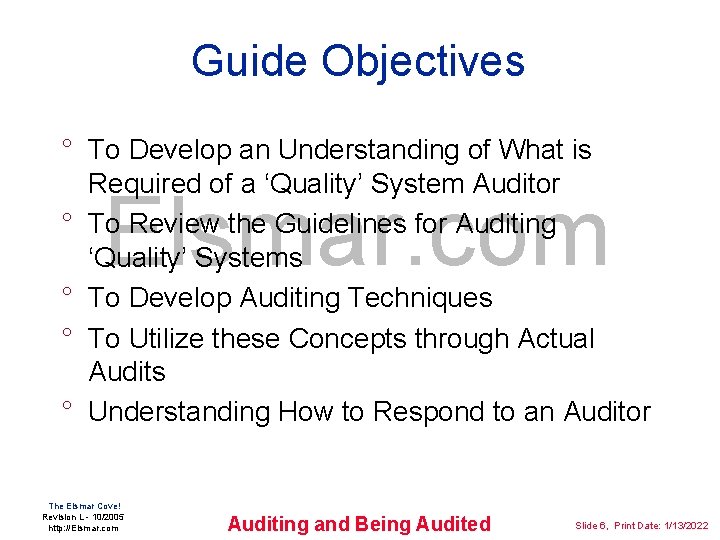 Guide Objectives ° To Develop an Understanding of What is Required of a ‘Quality’