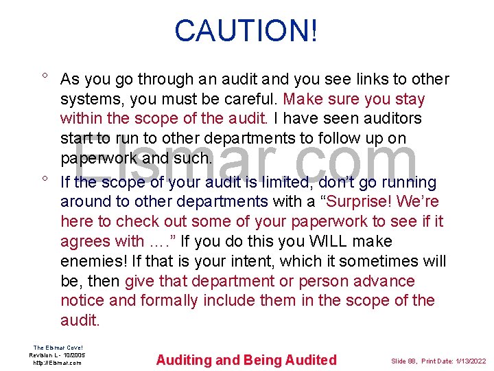CAUTION! ° As you go through an audit and you see links to other