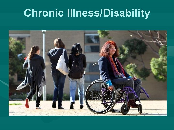Chronic Illness/Disability 