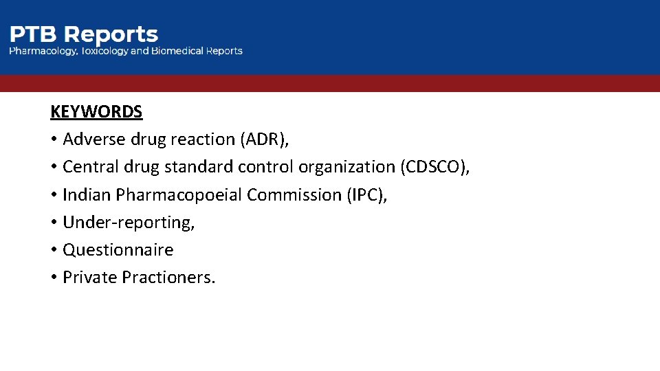 KEYWORDS • Adverse drug reaction (ADR), • Central drug standard control organization (CDSCO), •