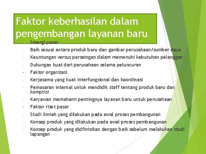 Faktor keberhasilan dalam pengembangan layanan baru Sinergi pasar - Baik sesuai antara produk baru