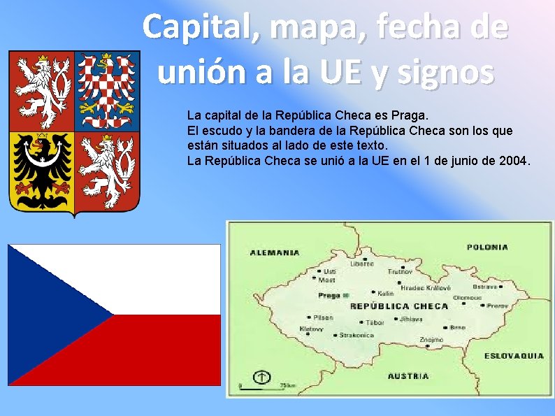 Capital, mapa, fecha de unión a la UE y signos La capital de la