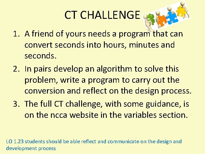 CT CHALLENGE 1. A friend of yours needs a program that can convert seconds