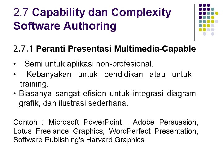 2. 7 Capability dan Complexity Software Authoring 2. 7. 1 Peranti Presentasi Multimedia-Capable •